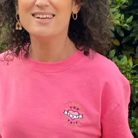 You Got This Candy Pink Sweatshirt
